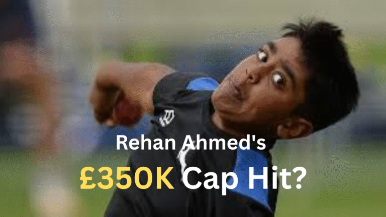 Rehan Ahmed's £350K Cap Hit?